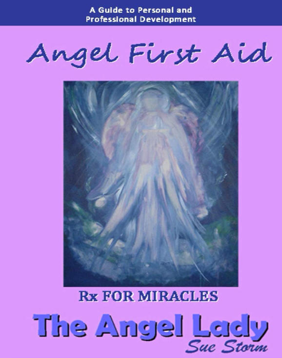 Angel First Aid: Rx for Miracles